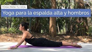 Yoga para la espalda alta y hombros [upl. by Kruse787]