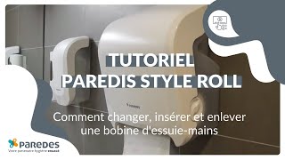 Tuto  changer insérer et enlever une bobine dessuiemains avec le distributeur Paredis Style Roll [upl. by Ganny]