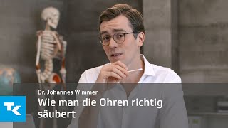 Wie man die Ohren richtig säubert  Dr Johannes Wimmer [upl. by Luben]