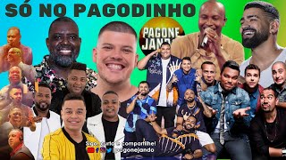 SÓ NO PAGODINHO  AS MAIS TOCADAS DO PAGODE 2022 [upl. by Tebor]