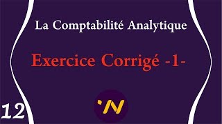 12 Comptabilité Analytique Exercice Corrigé 1 [upl. by Ehcadroj]