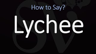 How to Pronounce Lychee CORRECTLY [upl. by Anilrac]