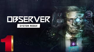 Observer System Redux Complete Walkthrough  No Commentary Part 14  Gameplay PC [upl. by Lonne]