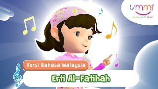 ERTI AL FATIHAH  BAHASA MELAYU  KIDS SONG  ISLAMIC SONG [upl. by Ddahc]