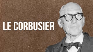 ARTARCHITECTURE  Le Corbusier [upl. by Elocon654]