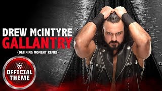 Drew McIntyre  Gallantry Defining Moment Remix [upl. by Anaihs]