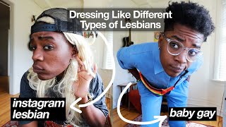 Dressing Like Different Types of Lesbians [upl. by Ssur]