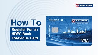 Register for an HDFC Bank ForexPlus Card [upl. by Stanfield]