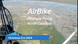 AirBike Ultralight Flying  Christmas Eve North Carolina [upl. by Anerres311]