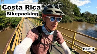 I Love This Place Costa Rica BikepackingPart 3 [upl. by Knowlton409]