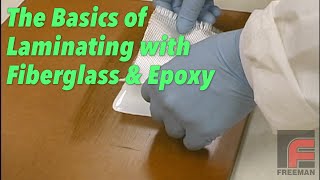 Laminating with Fiberglass amp Epoxy  The Basics [upl. by Tabby]