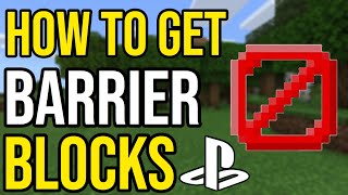 How To Get Barrier Blocks on Minecraft PS4 [upl. by Garth554]