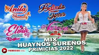 MIX HUAYNOS SUREÑOS PRIMICIAS 2022 [upl. by Bulley]