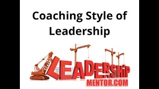 Coaching Style of Leadership [upl. by Llehsad]