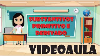 Substantivos Primitivo e Derivado [upl. by Altaf]