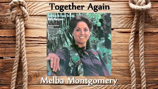 Melba Montgomery  Together Again [upl. by Wally395]