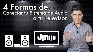 4 Formas de Conectar tu Sistema de Audio a tu TV [upl. by June412]