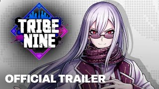 TRIBE NINE Official Gameplay Trailer [upl. by Palmer434]