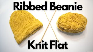 StepByStep Knitting Tutorial  Ribbed Beanie Knit Flat  Knitting House Square [upl. by Anirtep]