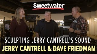 Sculpting Jerry Cantrells Sound — Interview with Jerry Cantrell and Dave Friedman [upl. by Nirol]