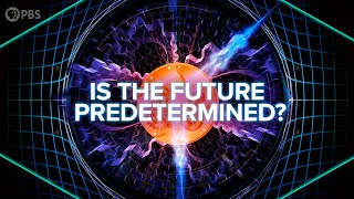 Is The Future Predetermined By Quantum Mechanics [upl. by Selym778]