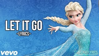 Frozen  Let It Go Lyrics HD [upl. by Nahtnoj]