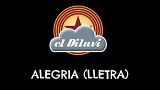 el Diluvi  Alegria Lletra [upl. by Jethro]