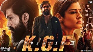 KGF Chapter 3 Full Movie in Hindi Dubbed  Yash  Srinidhi Shetty  Sanjay Dutt  Review amp Facts [upl. by Mutat46]