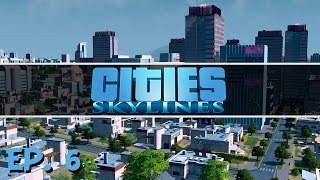 Cities Skylines  Ep 6  OnRamps  Lets Play [upl. by Ahtnamys]