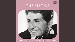 The Best of Marcel Mouloudji Medley Un Jour Tu Verras  Tu Te Moques  Toi Tu Souris  Si Tu [upl. by Ohl]