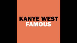 Kanye West Famous  2016 audio with lyrics [upl. by Renzo]