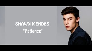 Shawn Mendes  Patience lyrics [upl. by Lateehs878]