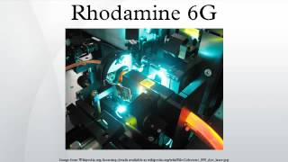 Rhodamine 6G [upl. by Rehptsirhc]