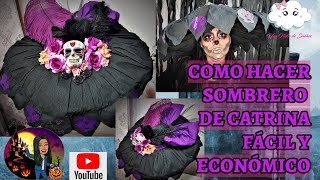 💀Como Hacer Sombrero de Catrina Fácil y Económico DIY Una Nube de Sueños [upl. by Tnafni]