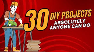 30 DIY Projects Absolutely Anyone Can Do [upl. by Wolfe343]