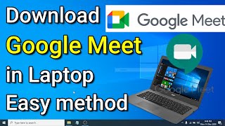 How to Download and install Google Meet in Laptop [upl. by Ellerey472]