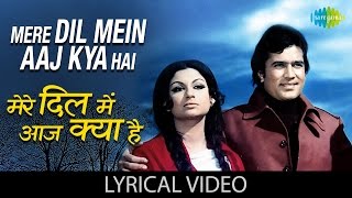 Mere Dil Mein Aaj Kya Hai with lyrics  मेरे दिल में आज क्या है गाने के बोल  Daag  Rajesh Khanna [upl. by Reiser]