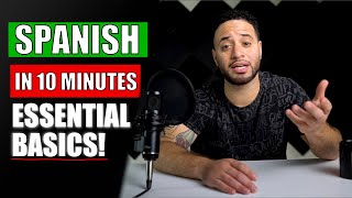 Spanish For Beginners in 10 Minutes ALL THE BASICS YOU NEED [upl. by Emmalee]