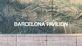 Barcelona Pavilion by Ludwig Mies van der Rohe [upl. by Derej928]