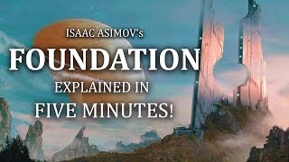 Isaac Asimovs Foundation Explained In FIVE Minutes Some Spoilers [upl. by Ayekahs569]