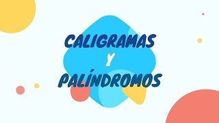 Caligramas y Palíndromos  Español [upl. by Glori]