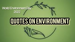 World Environmental Day Slogans 2022  Save Environment Slogans  Quotes On Environment [upl. by Anerat]