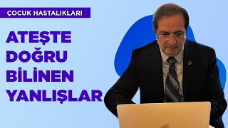 Ateşte Doğru Bilinen Yanlışlar [upl. by Yrellam]