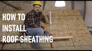 How to Install Roof Sheathing  Roof Framing Part 8 [upl. by Alyek286]