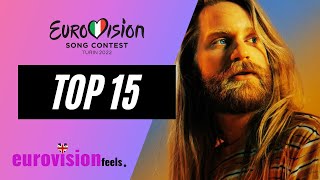 EUROVISION 2022 TOP 15 CURRENTLY ⭐️ [upl. by Louie77]