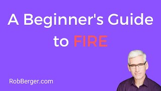 A Beginners Guide to FIRE Financial Independence Retire Early [upl. by Leber]