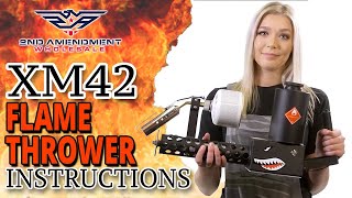 XM42 Lite Flamethrower Instructional Video [upl. by Eudo]