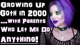 Growing Up Goth In 2000 First Times Mistakes amp No Rules At All [upl. by Sesom]