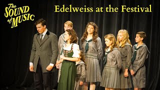 Sound of Music Live Edelweiss at the Festival Act II Scene 5 [upl. by Ellerol]