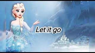 Let it go  Frozen song with lyrics [upl. by Mabel]